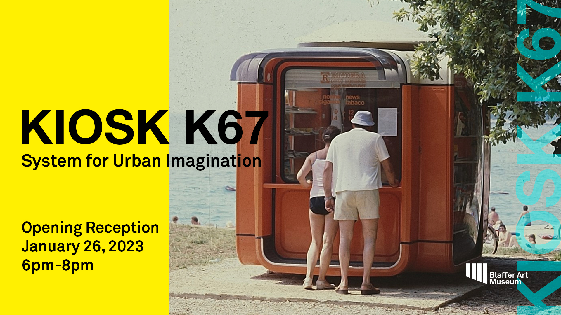 Kiosk K67, Blaffer Art Museum, Opening Reception
