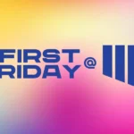 First Friday, August 2, Blaffer Art Museum