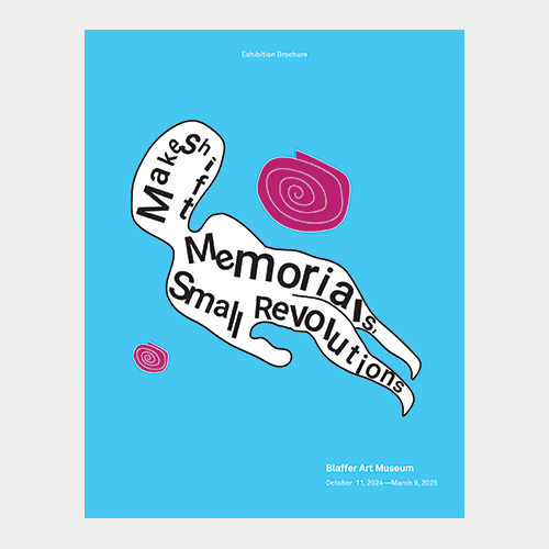 Makeshift Memorials, Small Revolutions, Exhibition Brochure