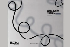BAMSA BIENNIAL Fall 2025 | Grounded Within