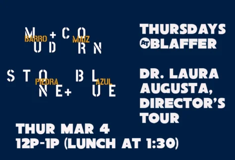 Laura Augusta, Director's Tour, Mud + Corn + Stone + Blue