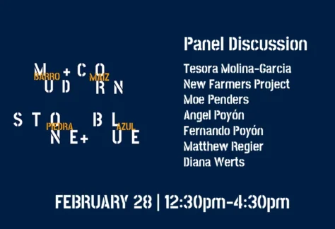 Mud + Corn + Stone + Blue Panel Discussion with Exhibiting Artists