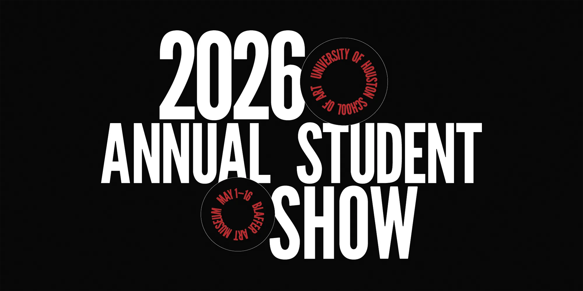 2026 School of Art Student Show