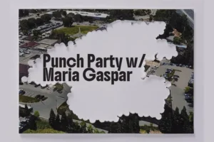 Punch Party with Maria Gaspar