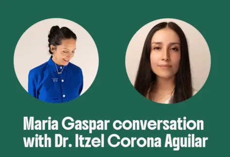 Maria Gaspar and Dr. Itzel Corona Aguilar, speakers for our Oct 26 event at the Blaffer Art Museum